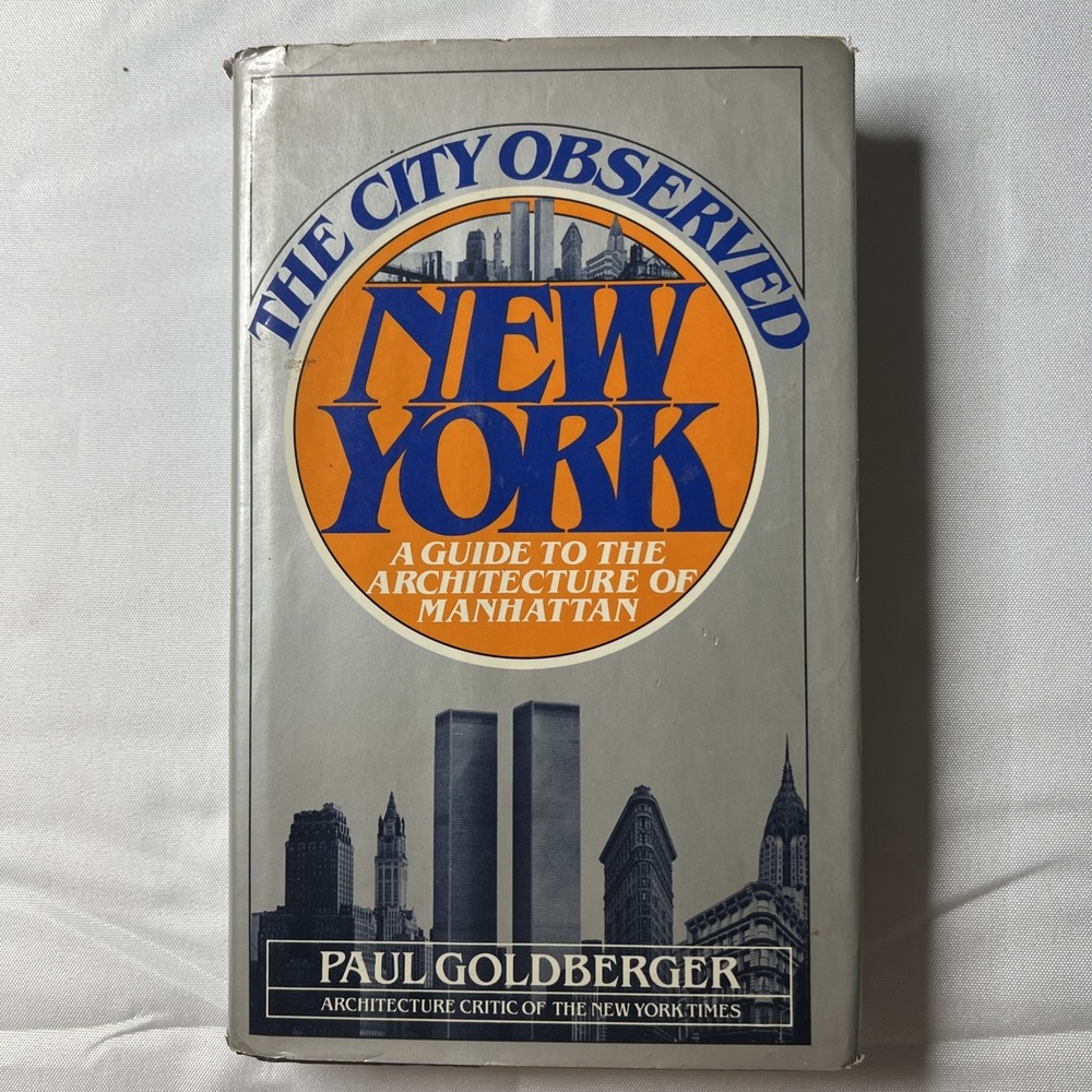 The City Observed : N. Y. Hardcover Paul‎ Goldberger